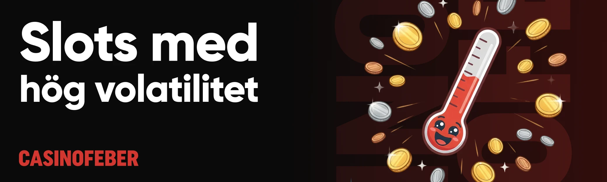 Slots med hög volatilitet