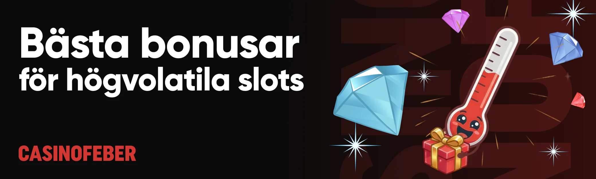 Bonusar för högvolatila slots