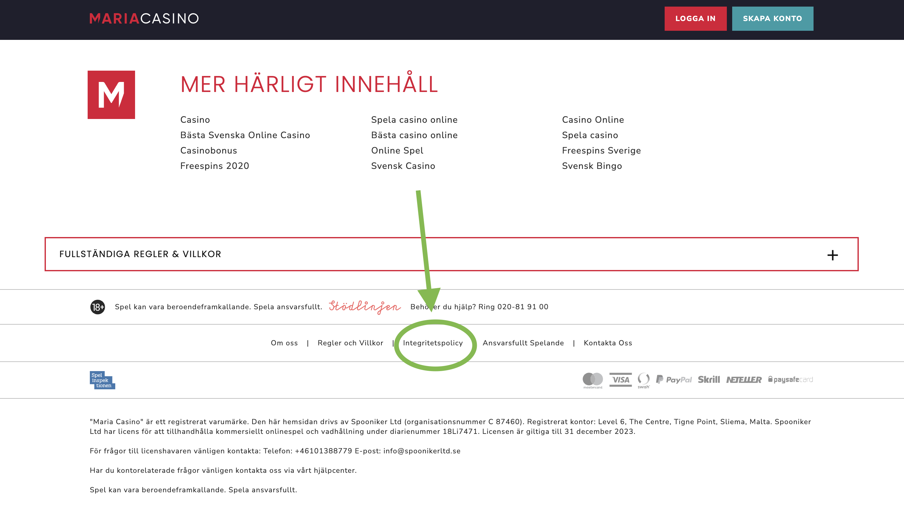 Du brukar hitta informationen på en sida som vanligtvis heter ”integritetspolicy” hos de flesta casinon.