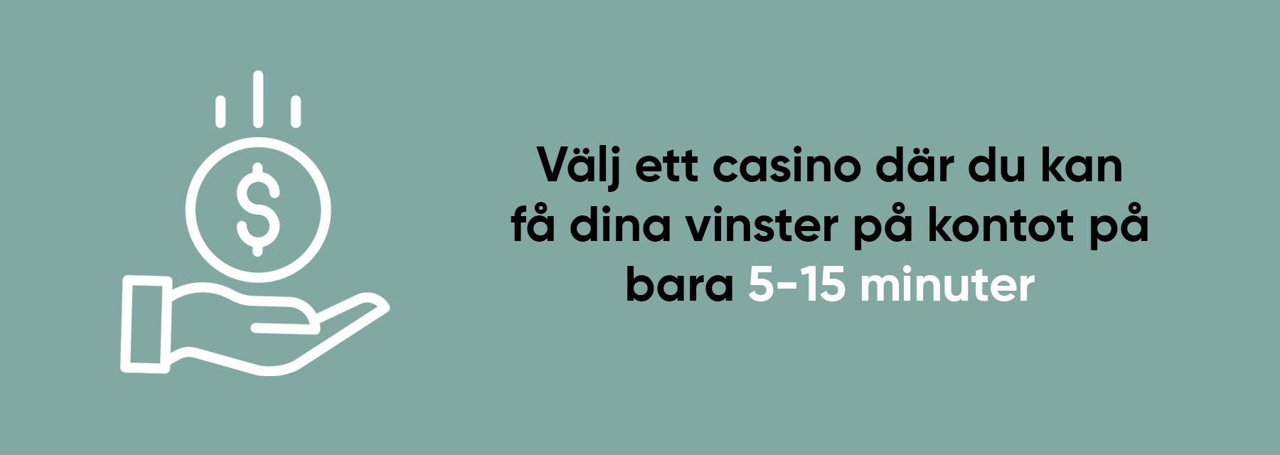 Snabba utbetalningar på 5-15 minuter