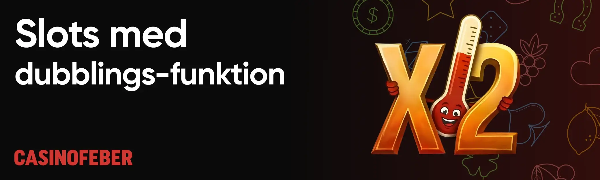 Banner slots med dubblings-funktion