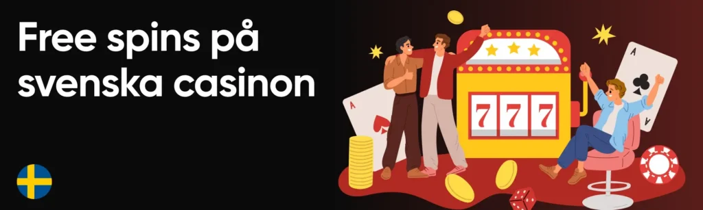 Free spins på svenska casinon