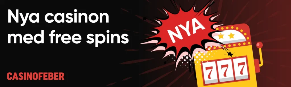 Nya free spins casino