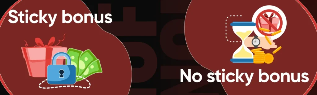 Sticky bonus vs no sticky bonuses