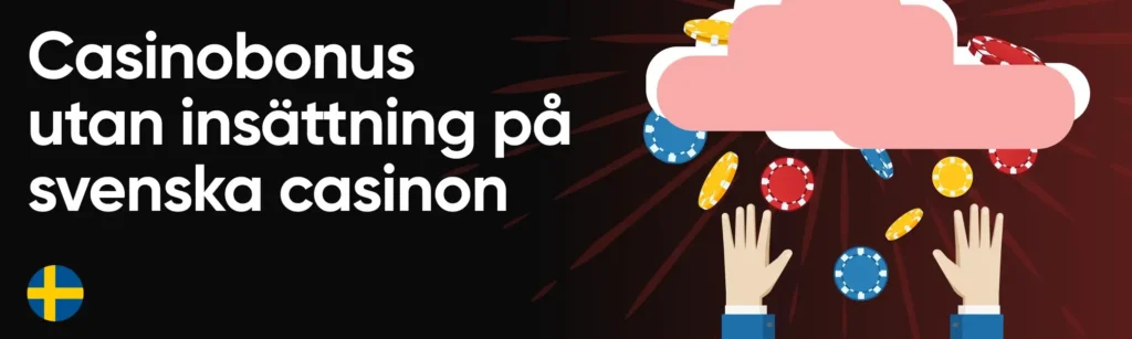 Casino bonus utan insättning i Sverige