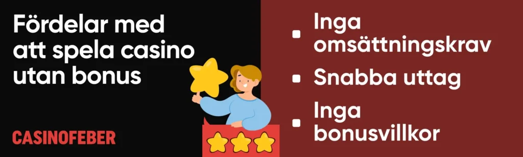 Fördelar med casino utan bonus