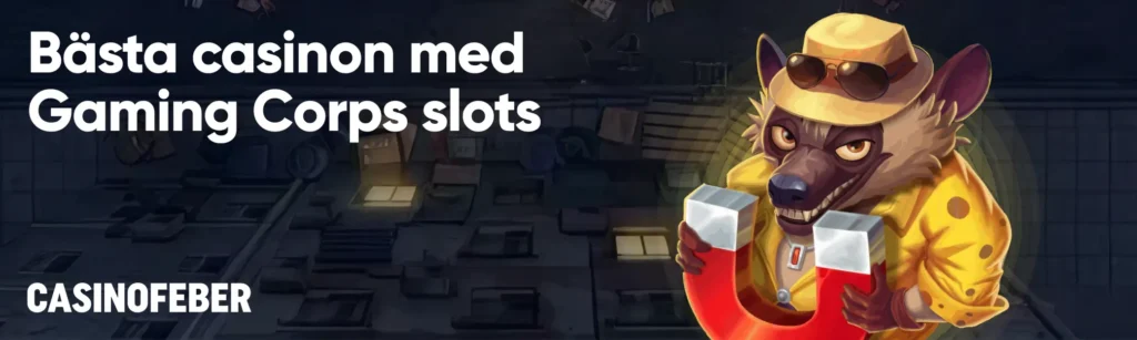 Bästa casinon med Gaming Corps slots