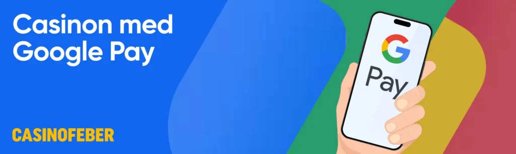 Casinon med Google Pay