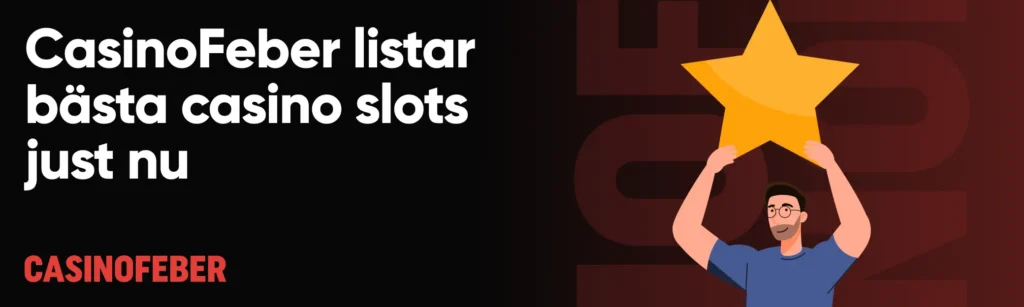 Bästa casino slots listade på Casinofeber