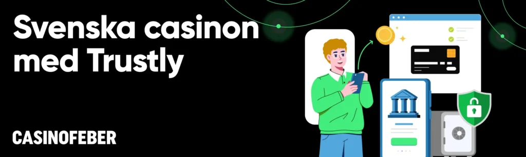 Svenska casinon med Trustly