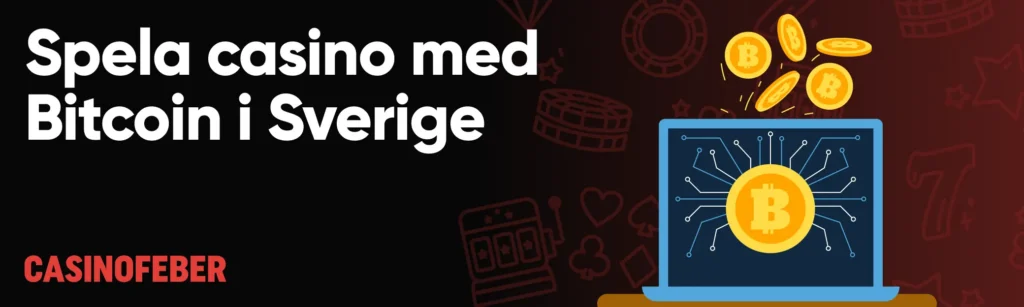Svenska Bitcoin casinon