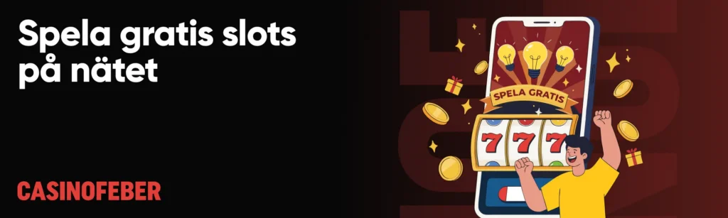 Spela gratis slots på nätet